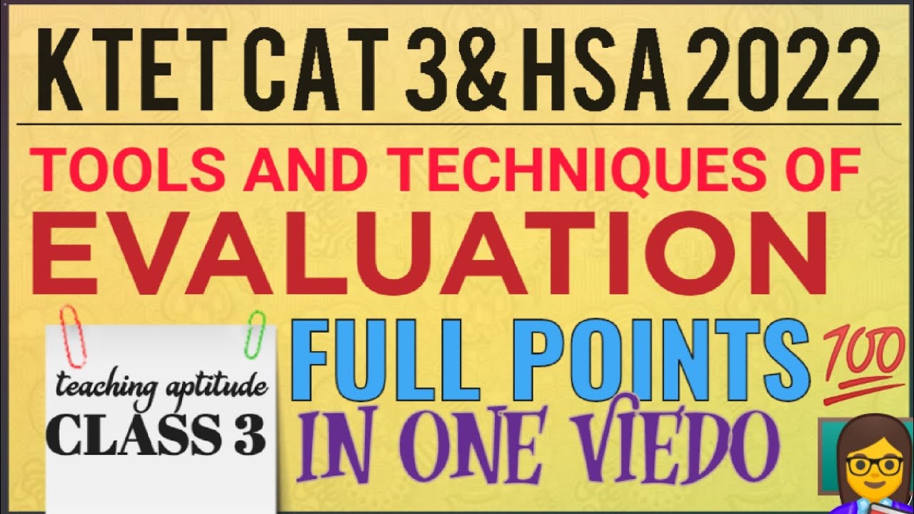 KTET||HSA||TOOLS AND TECHNIQUES OF EVALUATION||FULL TOPICS||