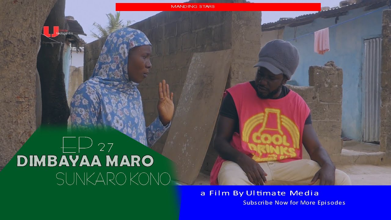 Dimbaya Maro | Sunkaro Kono 27| Manding Stars | 🇬🇲 Gambian Film 2022
