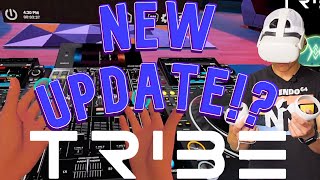 New Update For Tribe Xr Dj? Is It Better On The Quest 2?