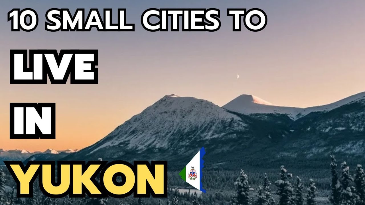 10 лучших малых городов для жизни в Юконе в 2024 и 2025 годах