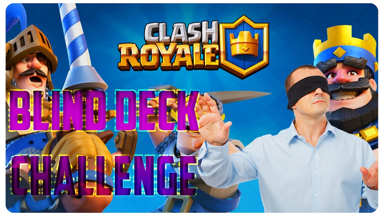 Blind deck challange | Clash Royale Romania