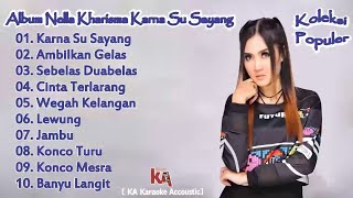 Full Album Nella Kharisma Karna Su Sayang ¦ Cinta Terlarang ¦ Konco Mesra