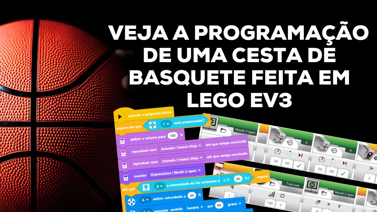 VEJA A PROGRAMAÇÃO DE UMA CESTA DE BASQUETE FEITA EM LEGO EV3