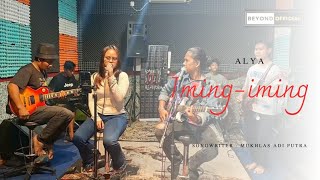 Iming iming | beyond band feat Alya