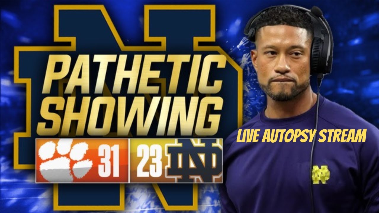 Notre Dame vs Clemson☘️Season Autopsy LIVE