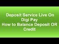 Deposit Service Live On Digi Pay : How to Balance Deposit OR Credit