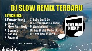 Dj Slow Full Album Enak Buat Santai [ Rawi Beat | Nick Project ] Remix Terbaru
