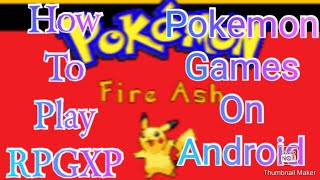 How To Play RPGXP Pokemon Games On Android Easily|How To Play Pokemon Fire Ash - Master Tyson Gaming screenshot 4