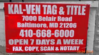 #Tags'  #Kal-Ven Tag & Title Sevrice, LLC' #7000 Belair rd Baltimore, MD 21206*410-668-6000