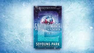 Snowglobe 2 by Soyoung Park | Official Book Trailer