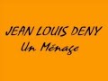 Jean louis deny  un mnage vinyl