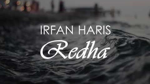 Redha Irfan Haris | Lirik