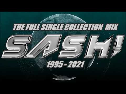 SASH! -  THE MEGAMIX (All The Hits 1995 - 2021)