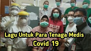 Mengharukan Lagu Untuk Para Tenaga Medis Covid 19