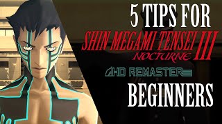 5 Tips for Beginners | Shin Megami Tensei III Nocturne HD Remaster