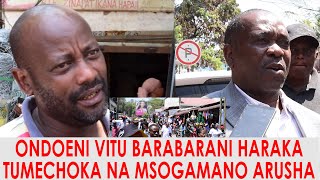 WANGUKIA KWENYE 18 ZA MKUU WA WILAYA ONDOENI VITU BARABARANI TUMECHOKA NA MSONGAMANO MJINI