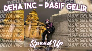 DEHA INC. - PASIF GELIR (Speed Up) Resimi