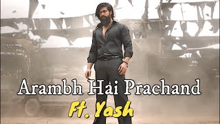 Arambh hai prachand X Rocking star Yash❤️‍🔥 || AD EDITS || #kgf2