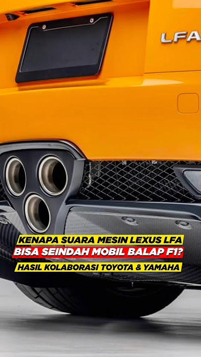 Kenapa Suara Mesin V10 Lexus LFA Bisa sangat Merdu?