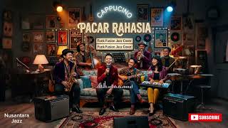 Cappucino | Pacar Rahasia 💫 | Funk Fusion Jazz Cover 🎷