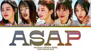 [DEMO Ver.] NewJeans 'ASAP' (Color Coded Lyrics) by @2iO88