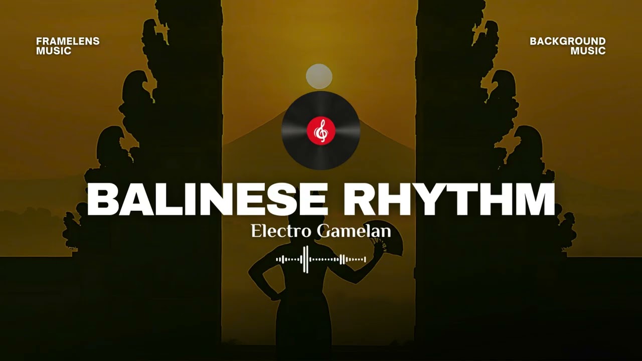 Balinese Rhythm | Electro Gamelan Bali Vibes Music