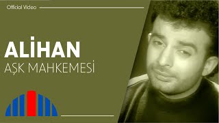 Alihan - Aşk Mahkemesi  Resimi