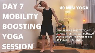 Download Lagu 100 DAY YOGA CHALLENGE | Day 7 | 40 min Mobility-Boosting Yoga Session | Gap-Viewing Meditation MP3