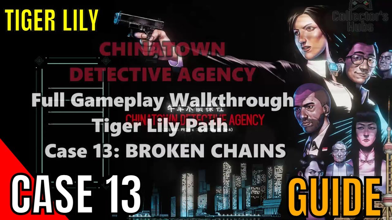 Chinatown Detective Agency Case 13 Broken Chains Guide [NO