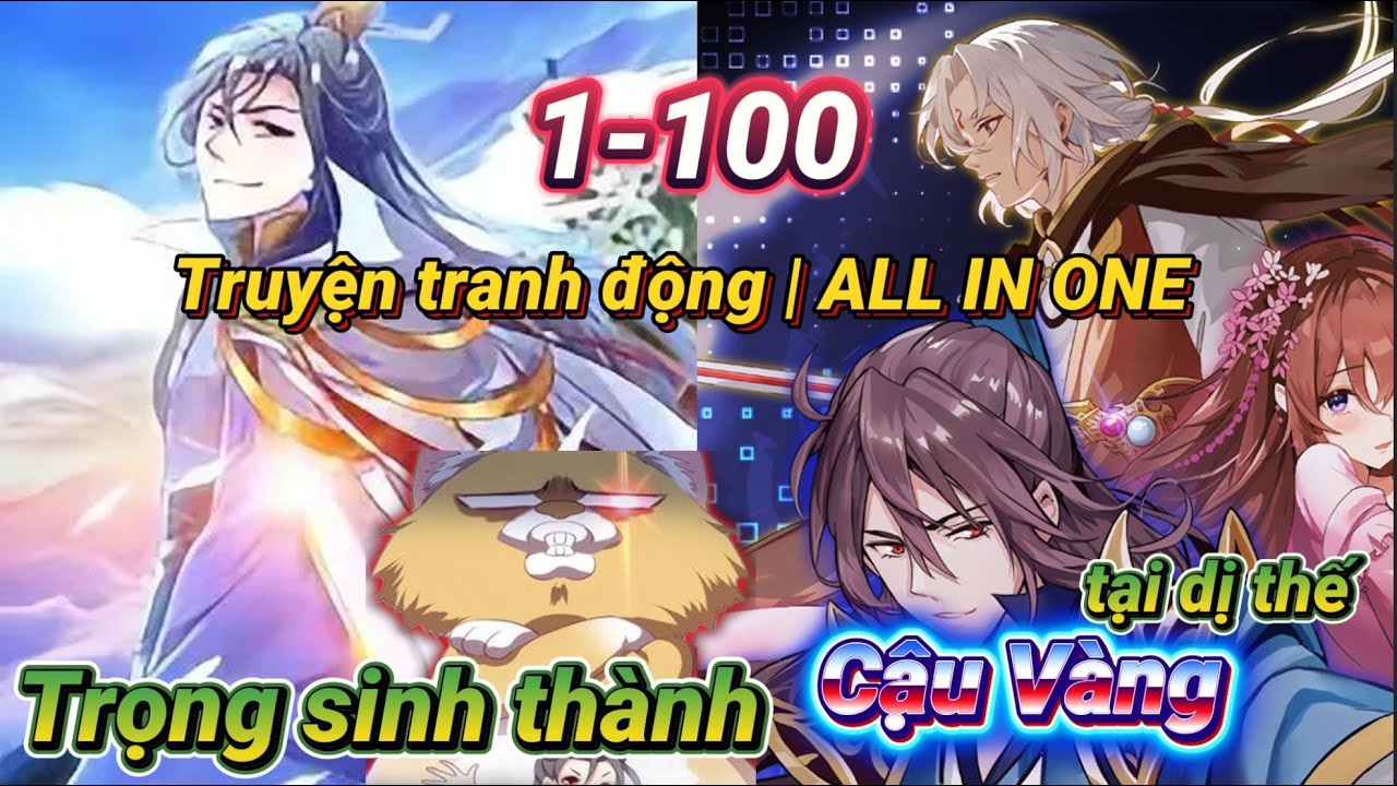 [Full 1-100] Trọng Sinh Thành Cậu Vàng Tại Dị Thế | All In One | Truyện Tranh Động Hài Hước 2025