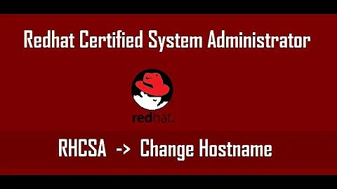 How to Change Hostname in centos 7, redhat 7 ,fedora , linux