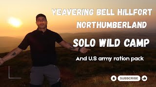 Wild Camping Northumberland: Sunset on Yeavering Bell & US Army MRE