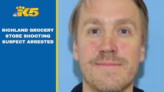 Richland grocery store shooting suspect taken into custody