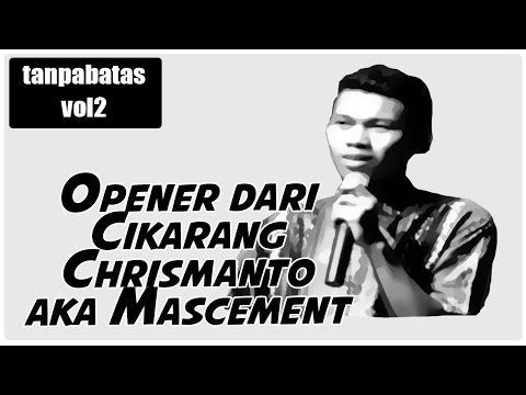 Standup Comedy Tanpabatas Vol2 Mas Cemen Chrismanto full version