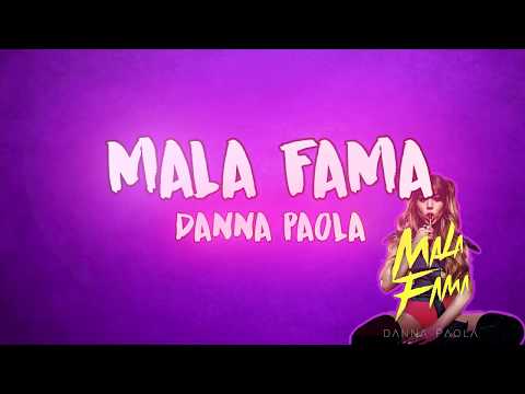 mala-fama---danna-paola-(letra/lyrics)