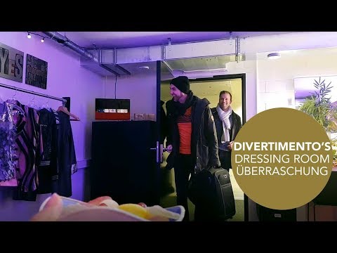 Divertimento's Dressing-Room-Überraschung