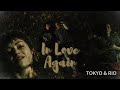 Tokyo &amp; Rio - In Love Again | La casa de papel / Money Heist |