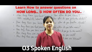 Learn how to answer questions on - How long..? & How often do you..? ||