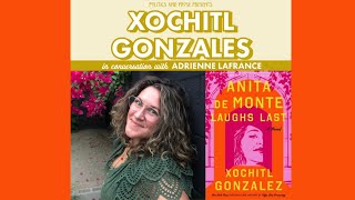 Xochitl Gonzalez — Anita de Monte Laughs Last - with Adrienne LaFrance