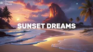 Groove Waves - Sunset Dreams