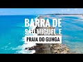 CONHEÇA BARRA DE SÃO MIGUEL E PRAIA DO GUNGA (MACEIÓ-AL)  - Vlog 01