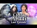 CINTA ABADI LAST EPISODE