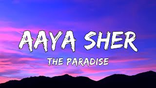 Aaya Sher (Lyrics) - The Paradise | Nani |Anirudh Ravichander | paradise movie song