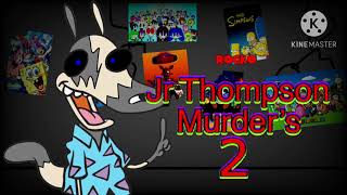 Jr Thompson Murder’s 2 All Animatronics