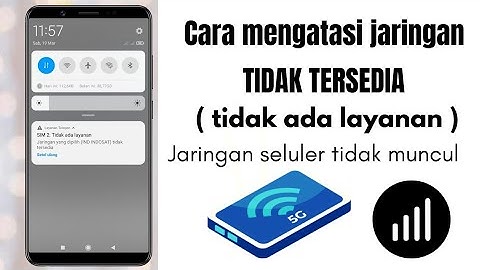 Cara Mengatasi Jaringan Seluler Tidak Tersedia (Tidak Ada Layanan) di Semua Android - TERBARU