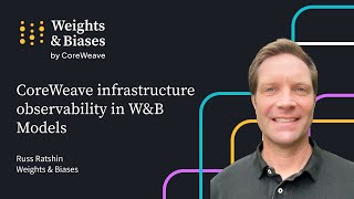 CoreWeave infrastructure observability in W&B Models