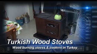 Turkish Travels - The Turkish Wood Stoves - Log burners in Turkey [ English  ] - YouTube