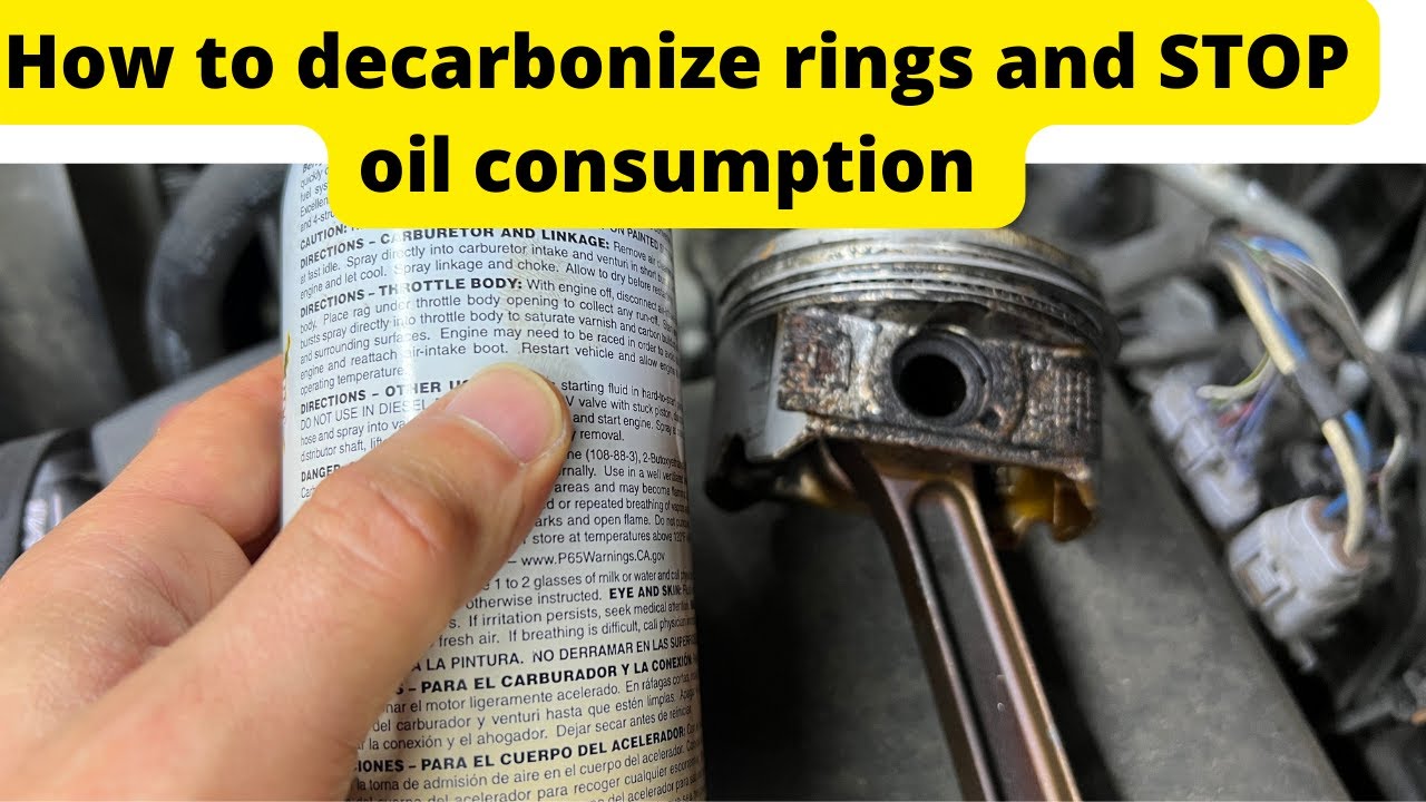 Oil Consumption And Decarbonizing Oil Rings Works How To Clean Oil 