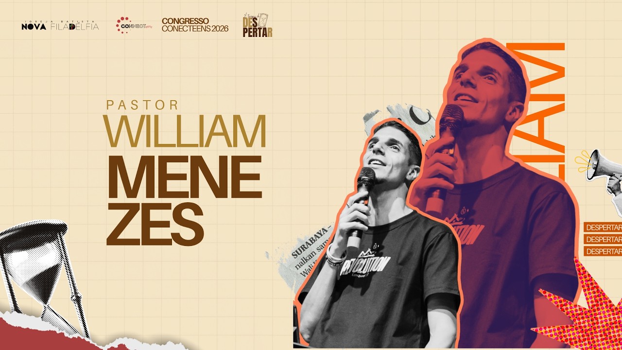 Congresso Despertar| Pr. William Menezes|Nova Filadélfia JP