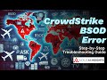 How to Fix CrowdStrike BSOD Error on Windows | Step-by-Step Troubleshooting Guide